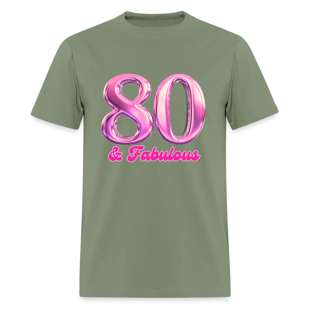 Pink 80 & Fabulous Classic T-Shirt - military green