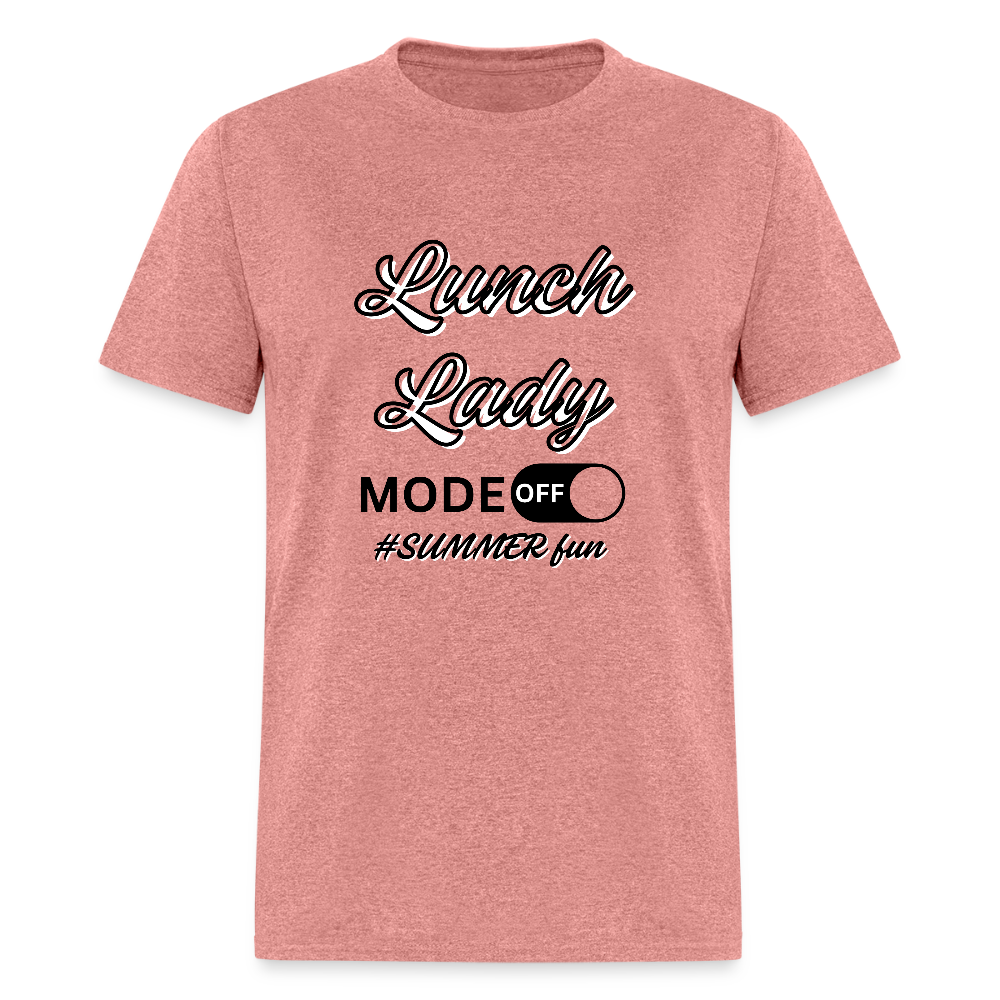 Lunch Lady Mode Off Classic T-Shirt - heather mauve