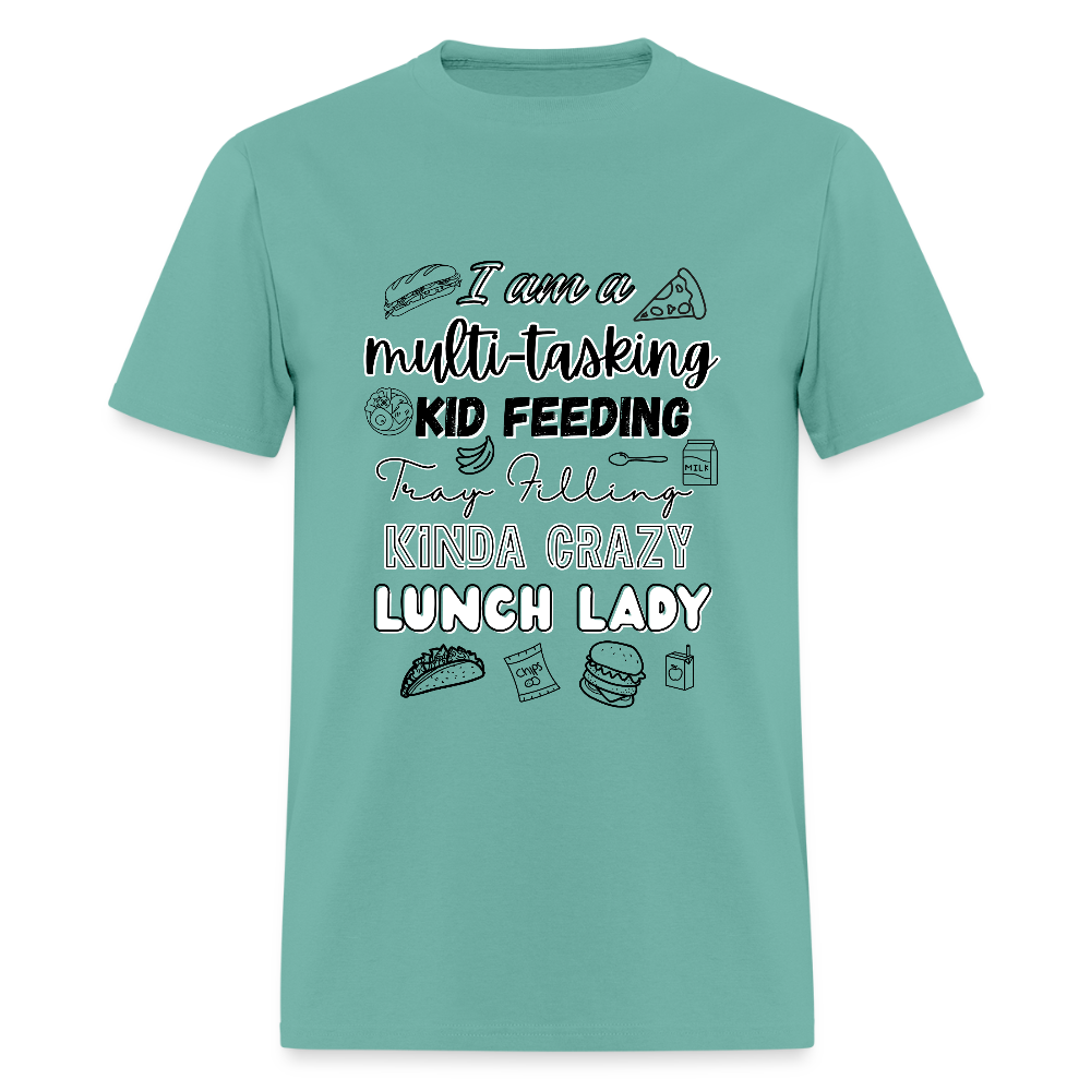Crazy Lunch Lady T-Shirt | GILDAN 5000 - aquatic