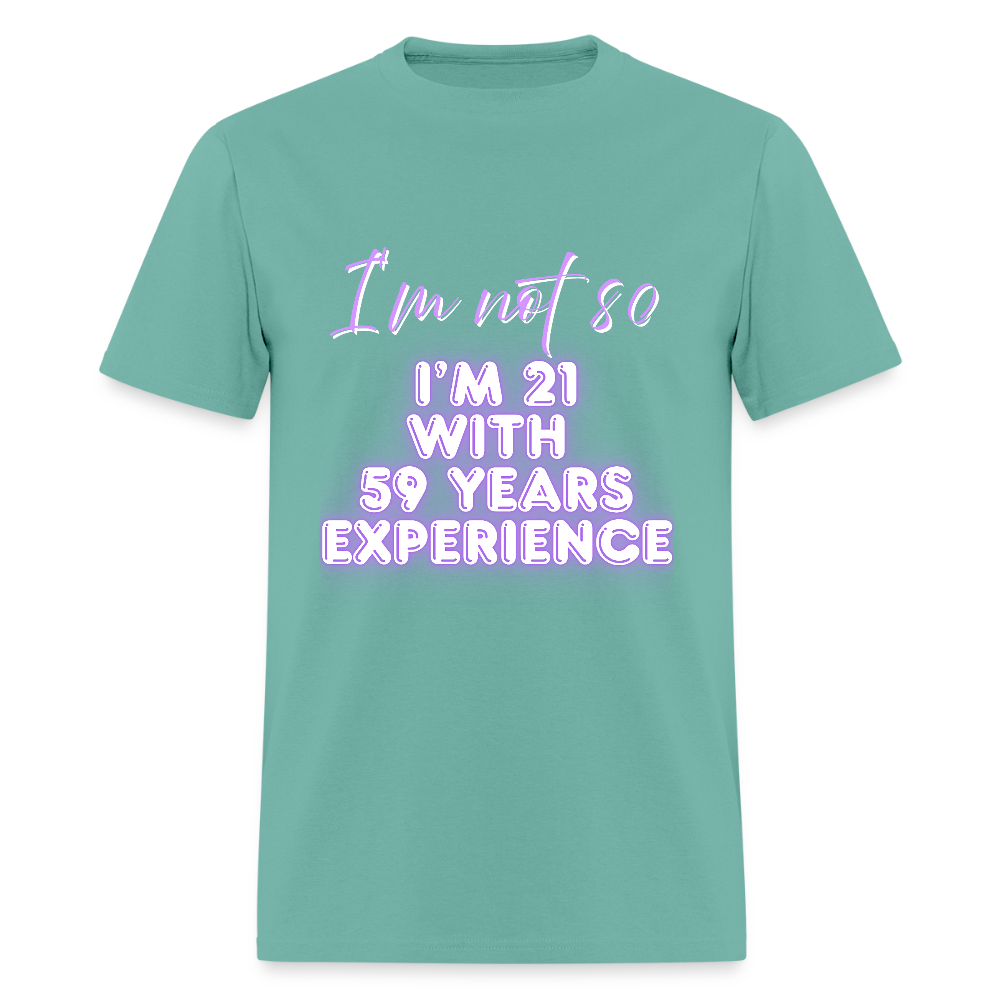 I'm not 80 Classic T-Shirt - aquatic