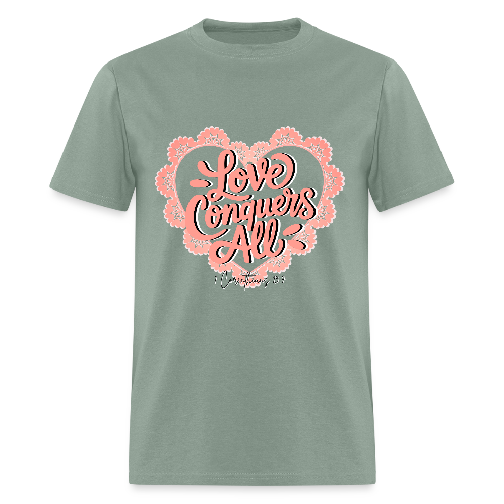 Love Conquers All Classic T-Shirt - sage