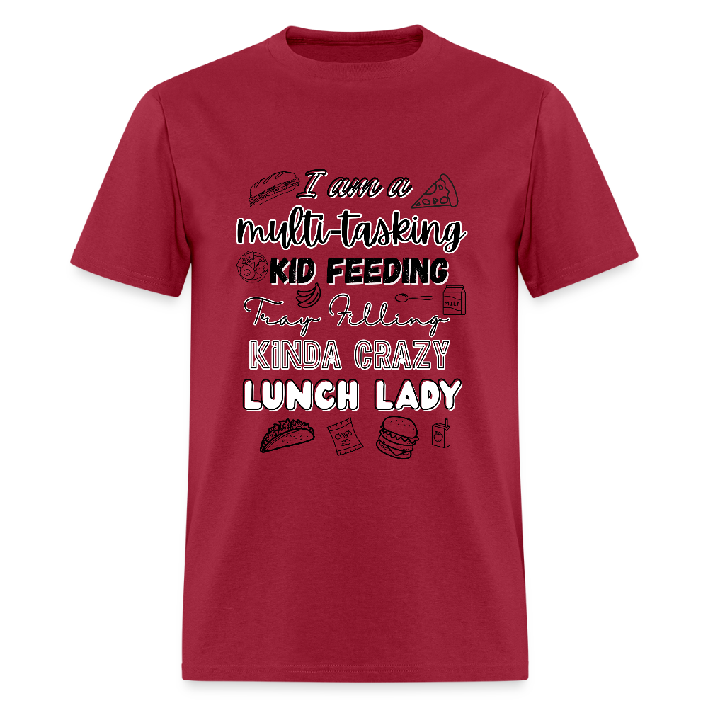 Crazy Lunch Lady T-Shirt | GILDAN 5000 - dark red