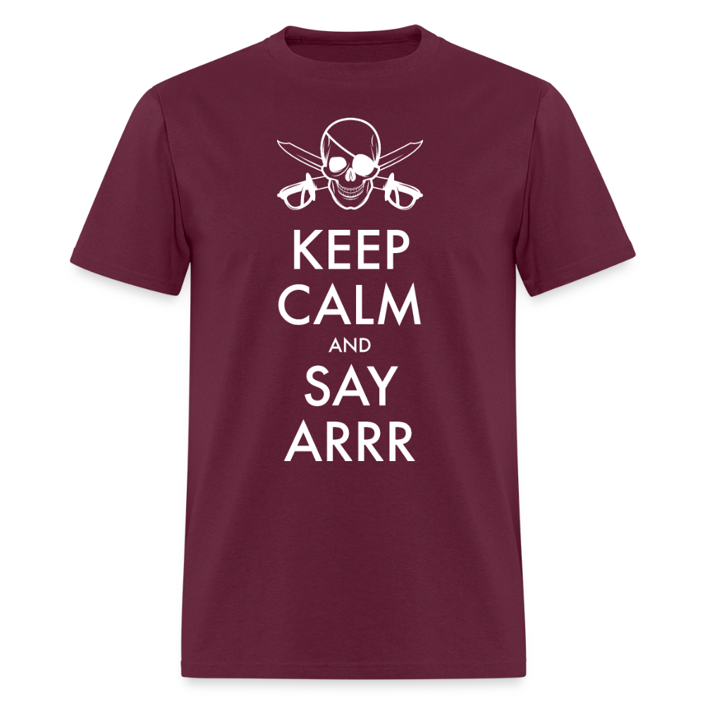 Keep Calm & Say ARRR Classic T-Shirt - burgundy
