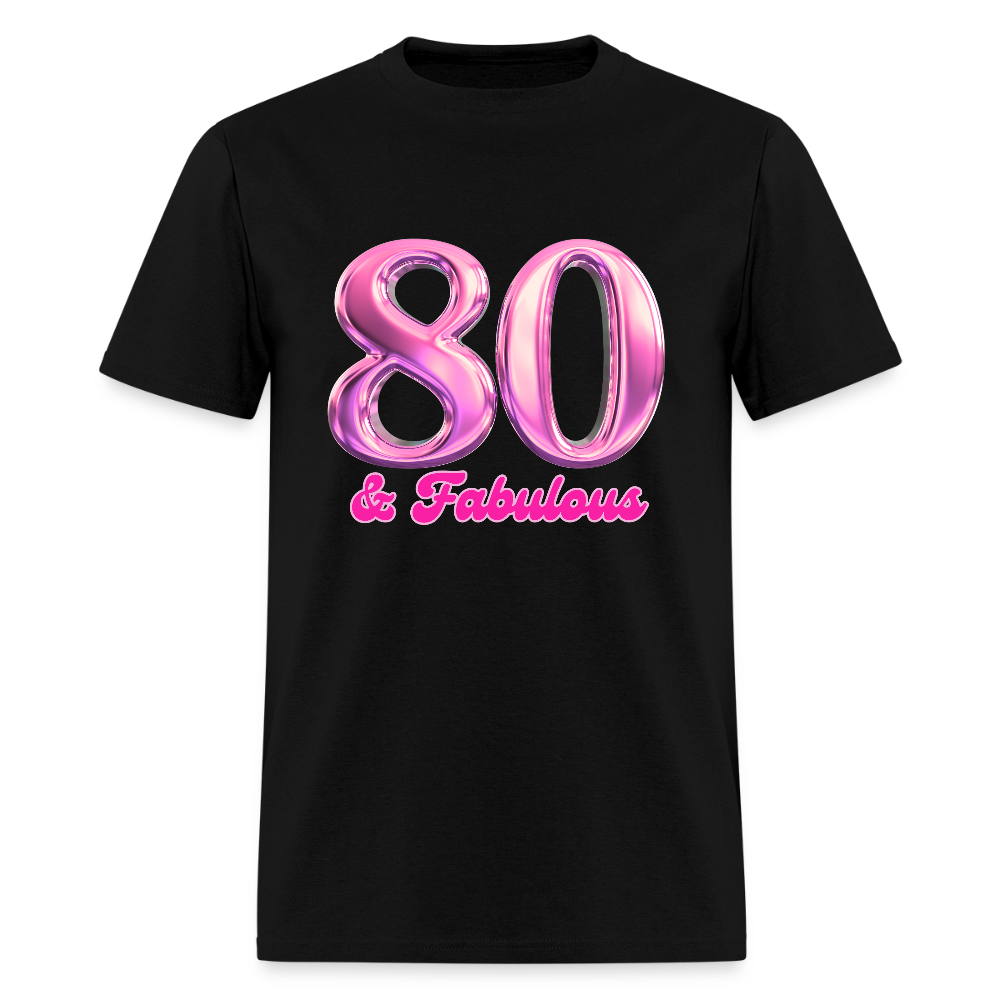 Pink 80 & Fabulous Classic T-Shirt - black