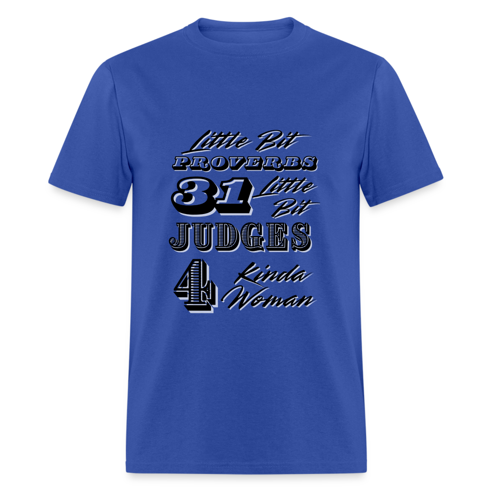 Proverbs 31 and Judges 4 Classic T-Shirt - royal blue