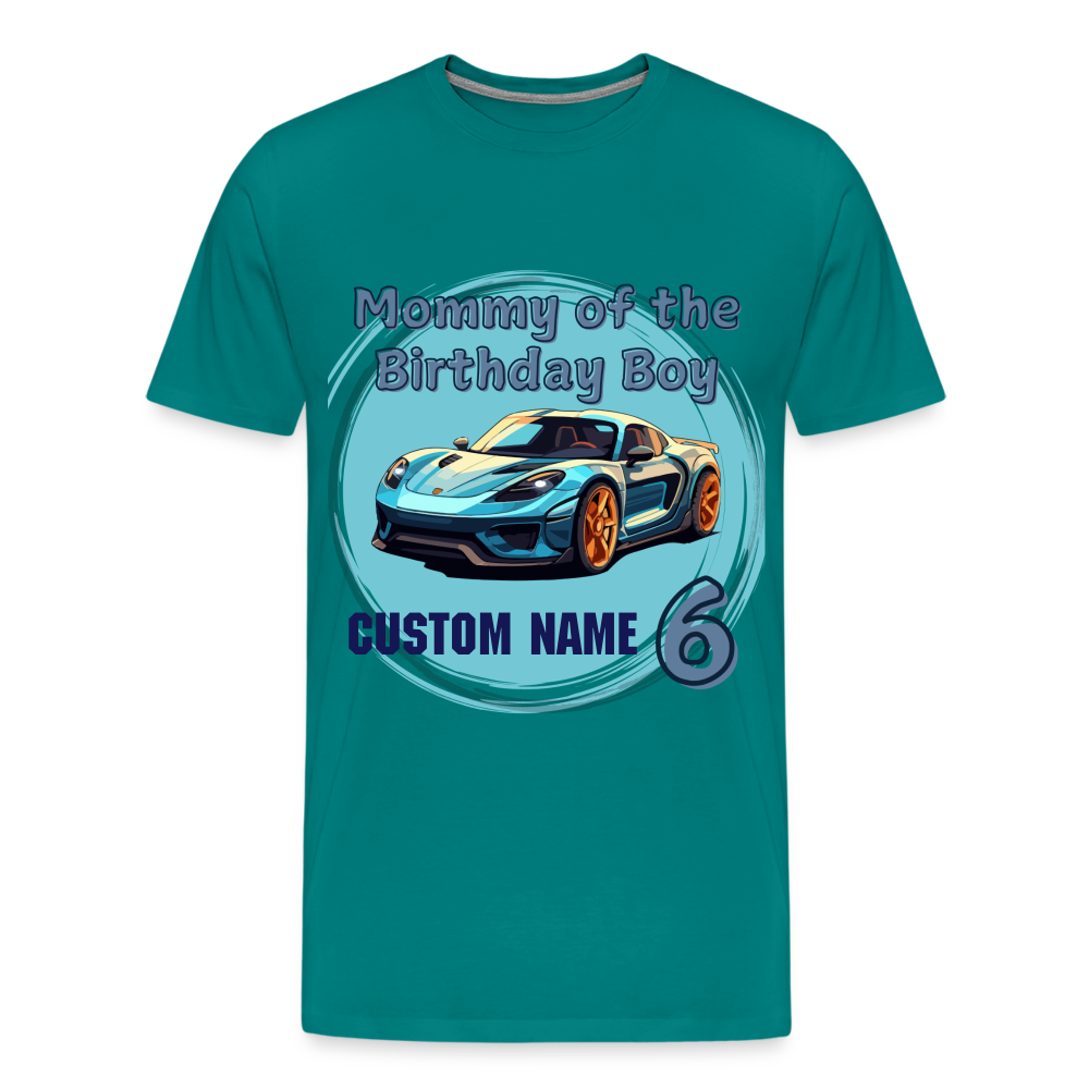 Mommy of the Birthday Boy 6 Car Premium T-Shirt - teal