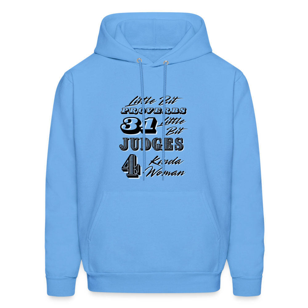 Proverbs 31 and Judges4 Woman Hoodie - carolina blue