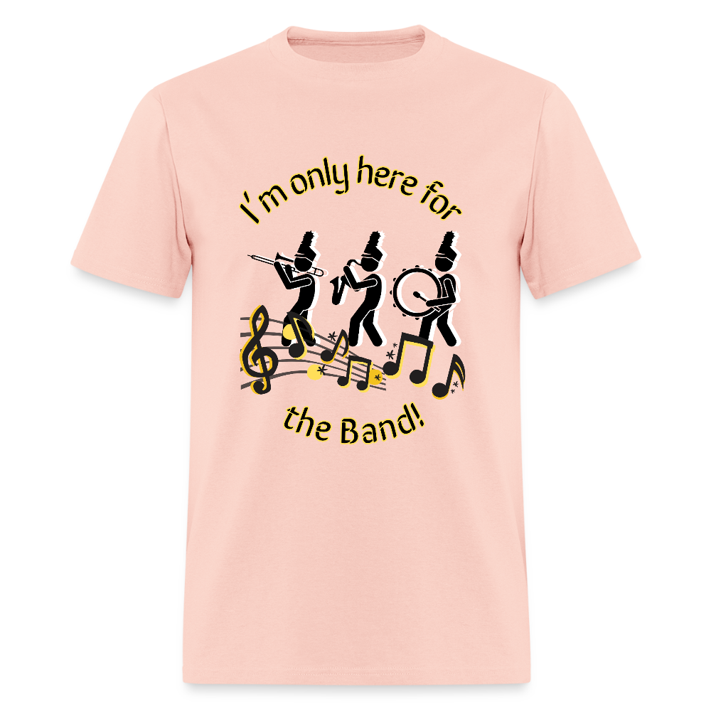 Only Here for the Band T-Shirt | GILDAN 5000 - blush pink
