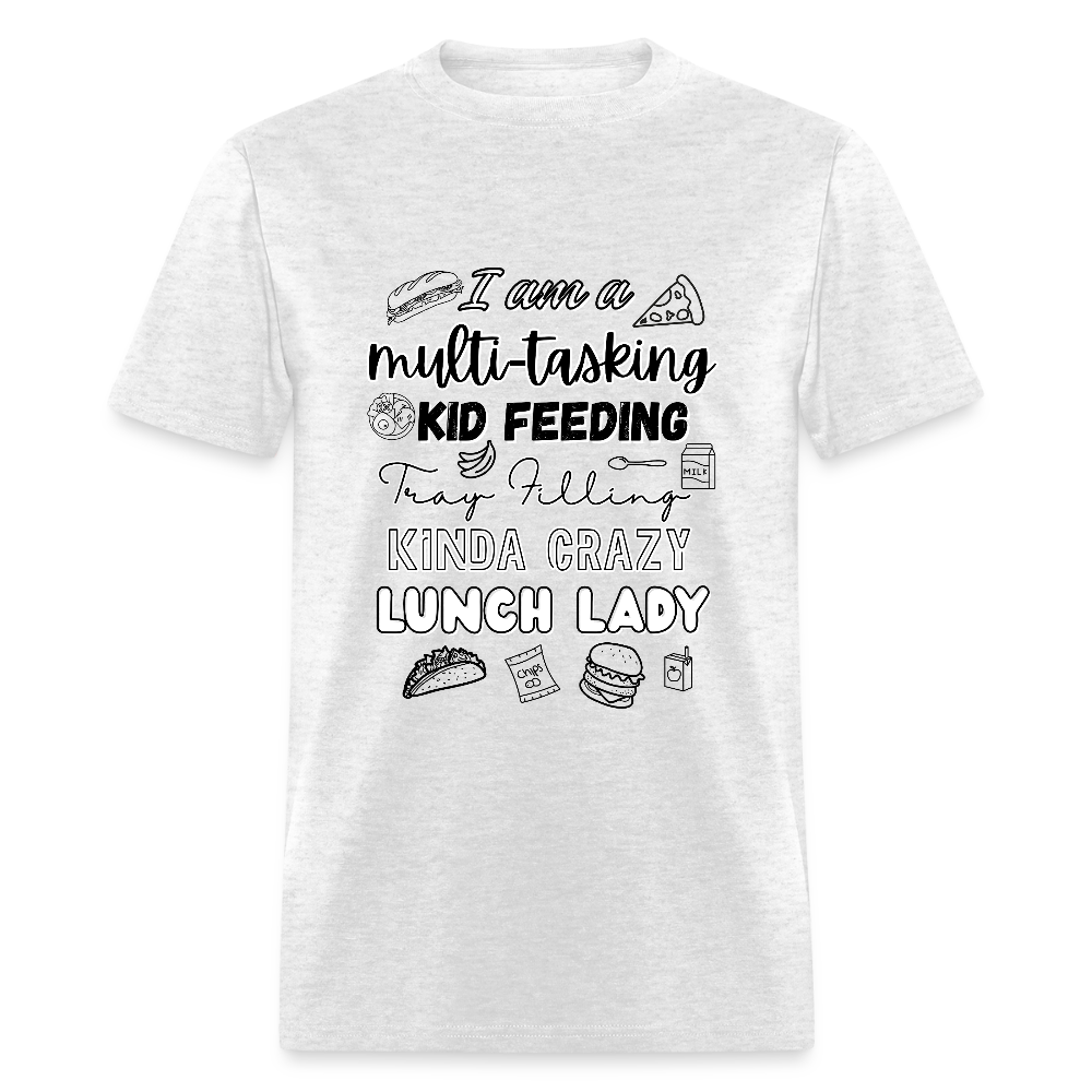 Kinda Crazy Lunch Lady Classic T-Shirt - light heather gray
