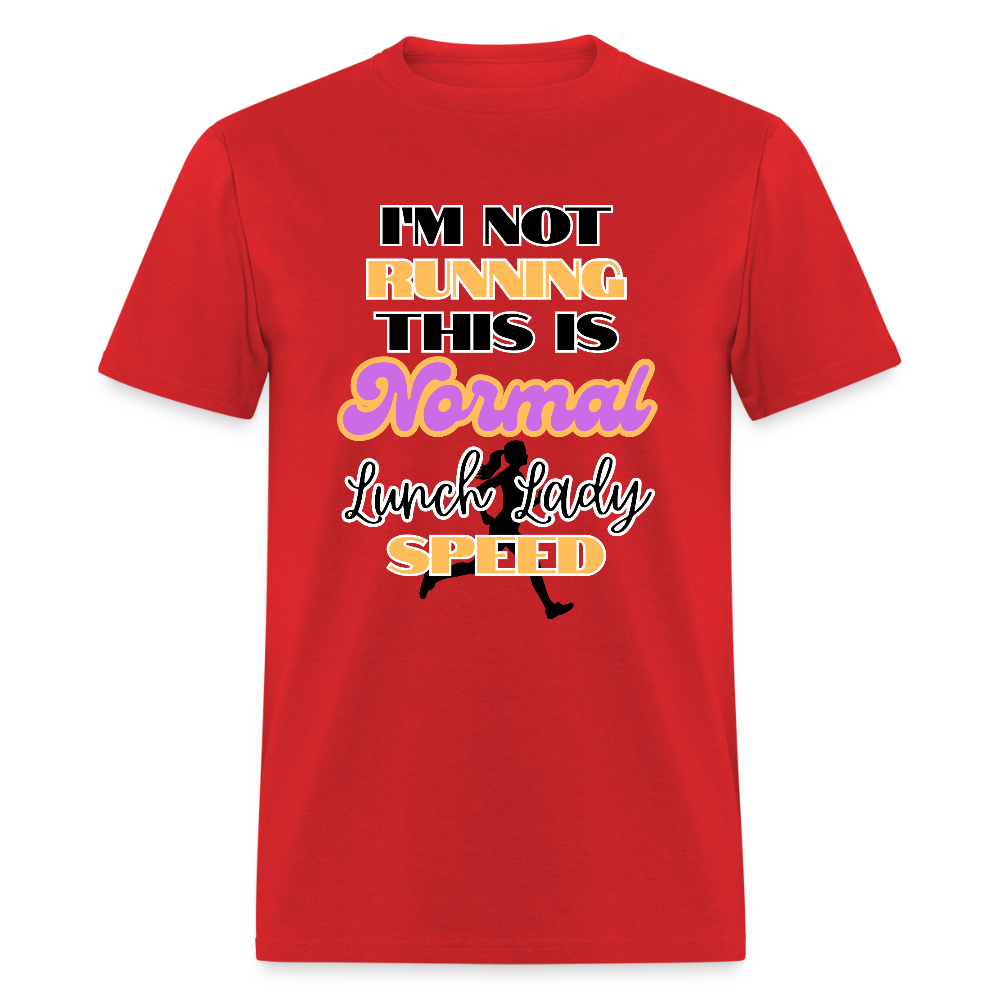 Normal Lunch Lady Speed Classic T-Shirt - red
