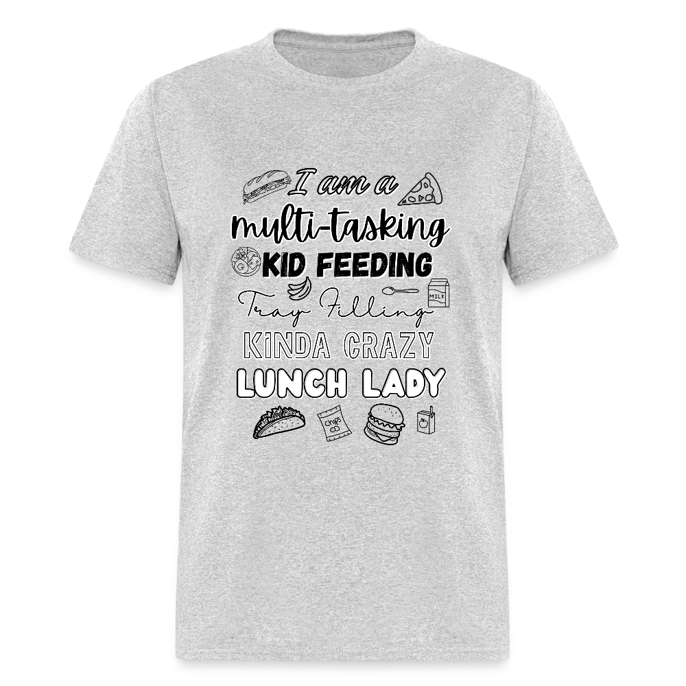 Kinda Crazy Lunch Lady Classic T-Shirt - heather gray