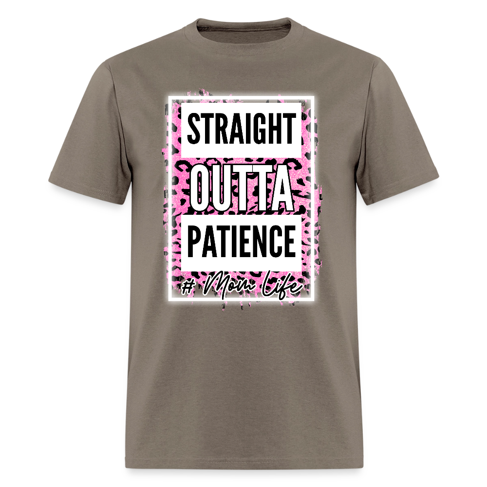 Straight Outta Patience Mom Life T-Shirt | GILDAN 5000 - safari