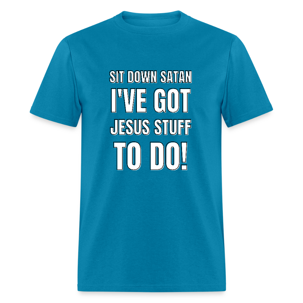 Sit Down Satan Unisex Classic T-Shirt - turquoise
