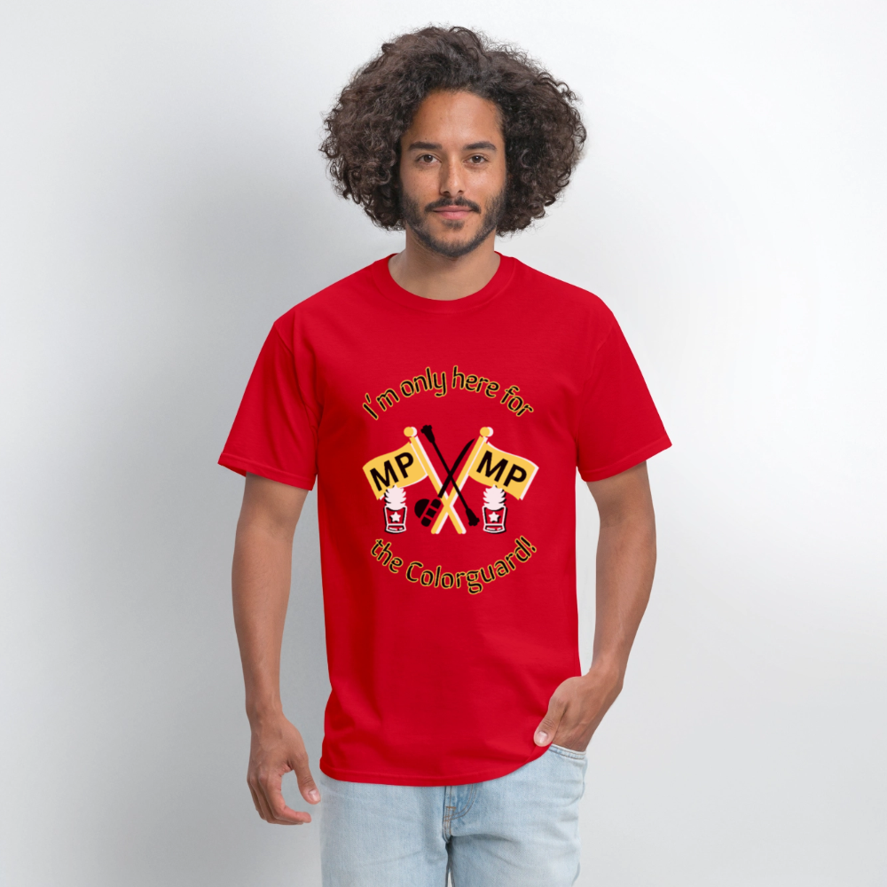 I'm Only Here for the COLORGUARD T-Shirt | GILDAN 5000 - red