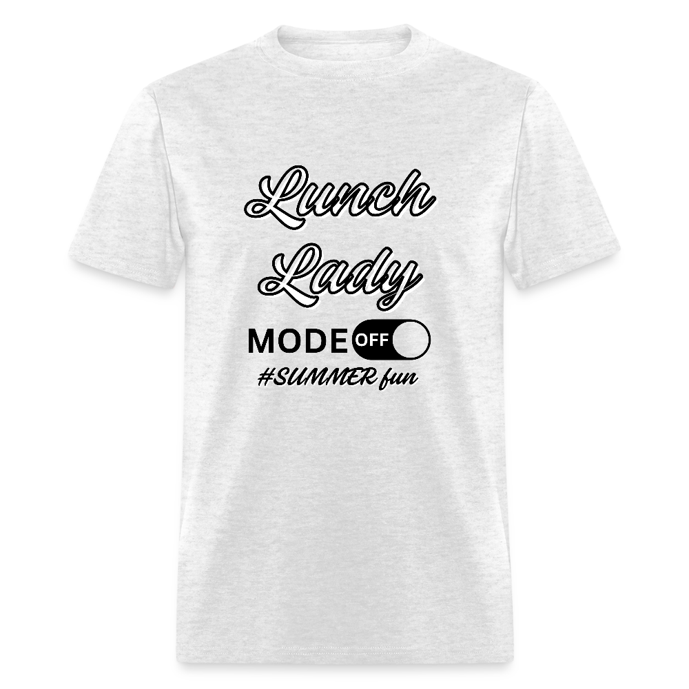 Lunch Lady Mode Off Classic T-Shirt - light heather gray