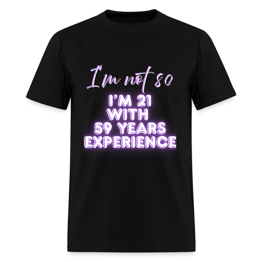 I'm not 80 Classic T-Shirt - black