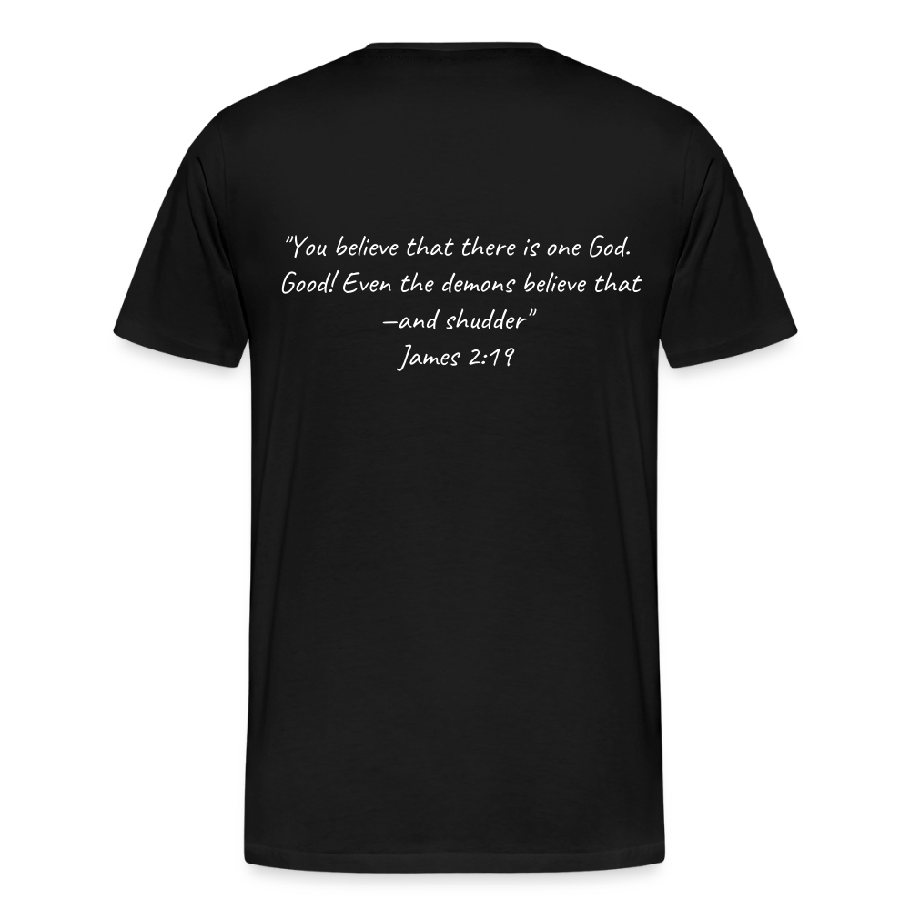 Make Demons Tremble James2:19 Premium Adult T-Shirt - black