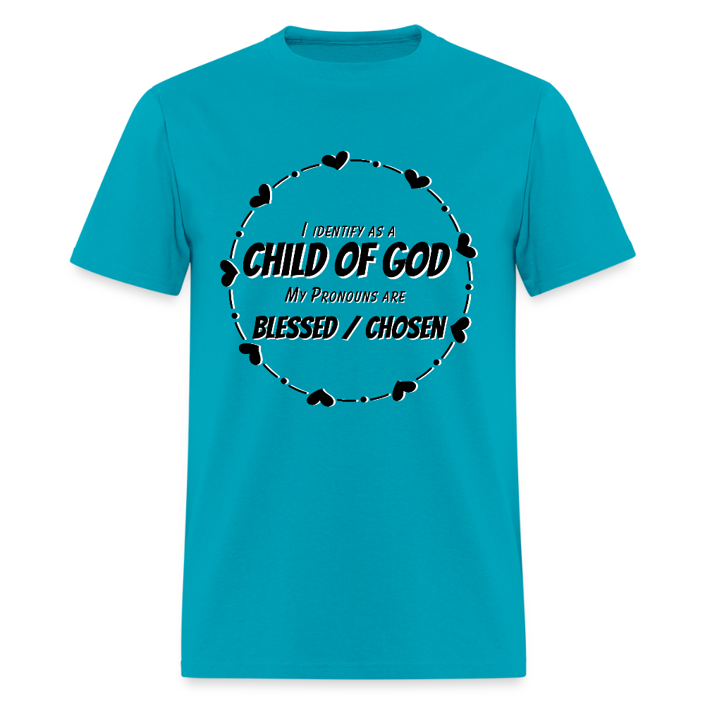 Identify as a Child of God Classic T-Shirt - turquoise