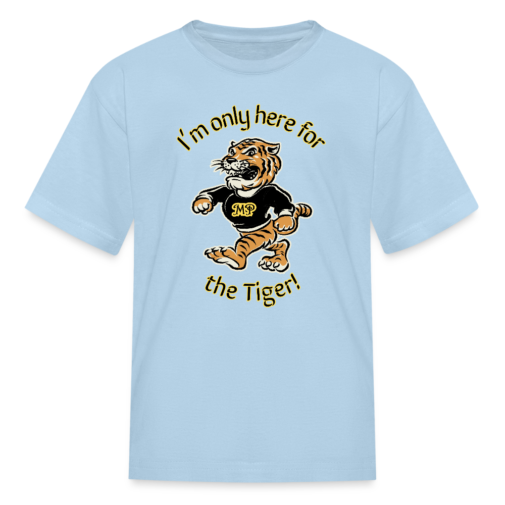 Only Here for the Tiger Kids' T-Shirt - powder blue