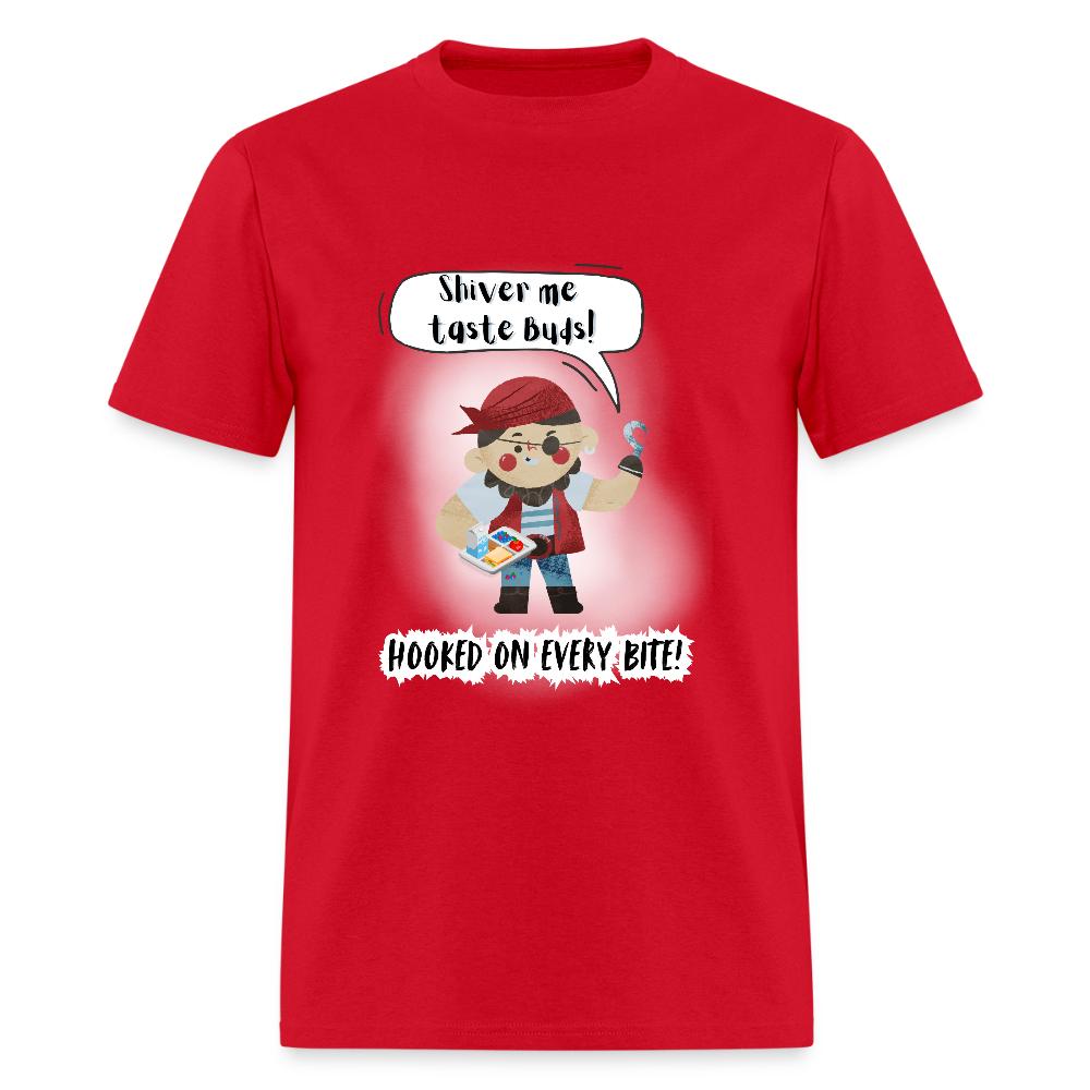 Shiver me taste buds! Classic T-Shirt - red