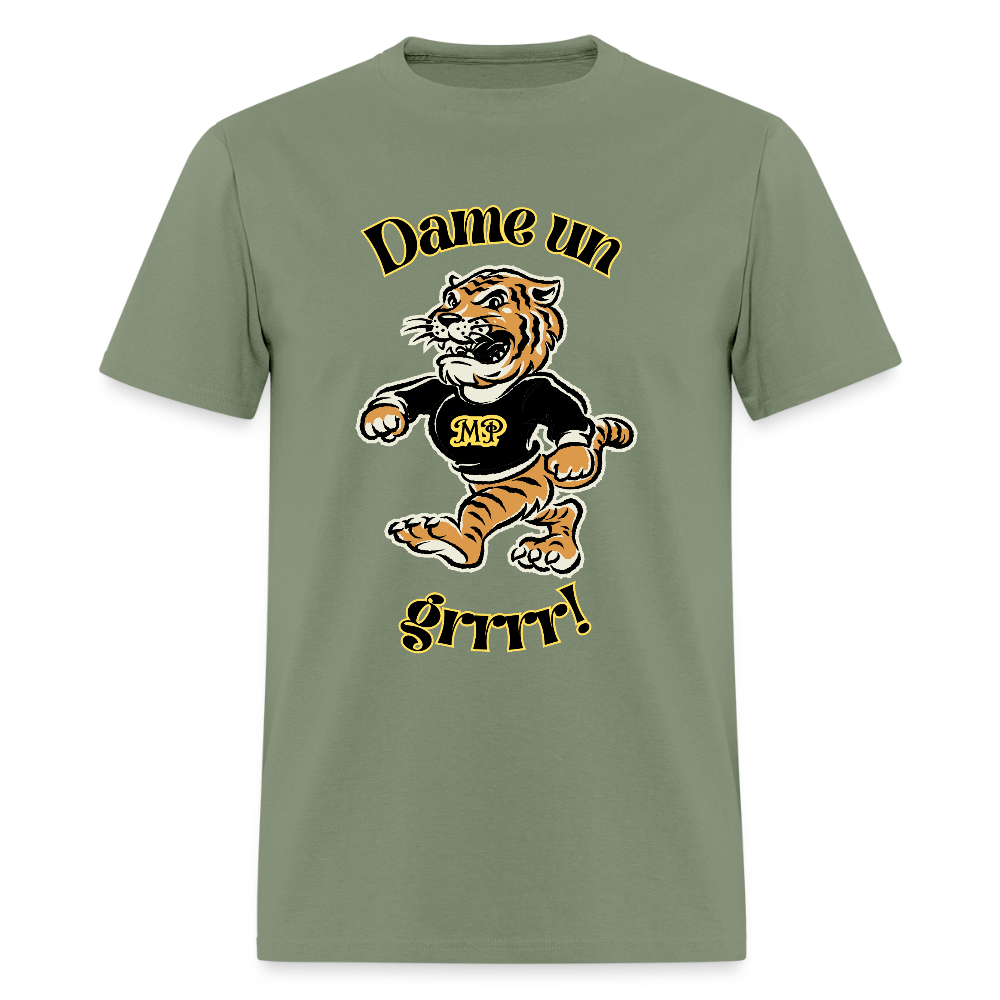 Dame Un Grr! T-Shirt | GILDAN 5000 - military green