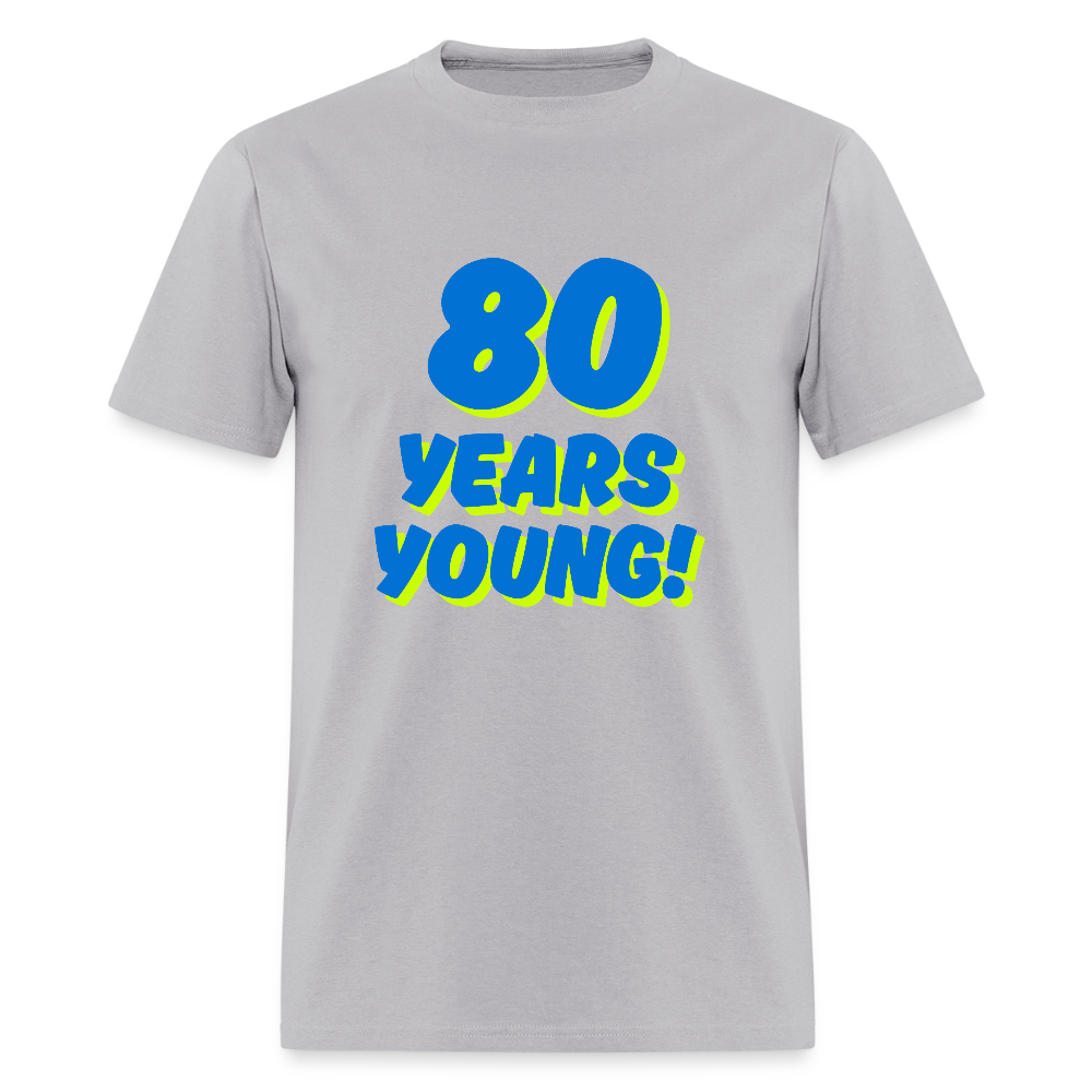 Blue 80 Years Young Unisex Classic T-Shirt - gravel