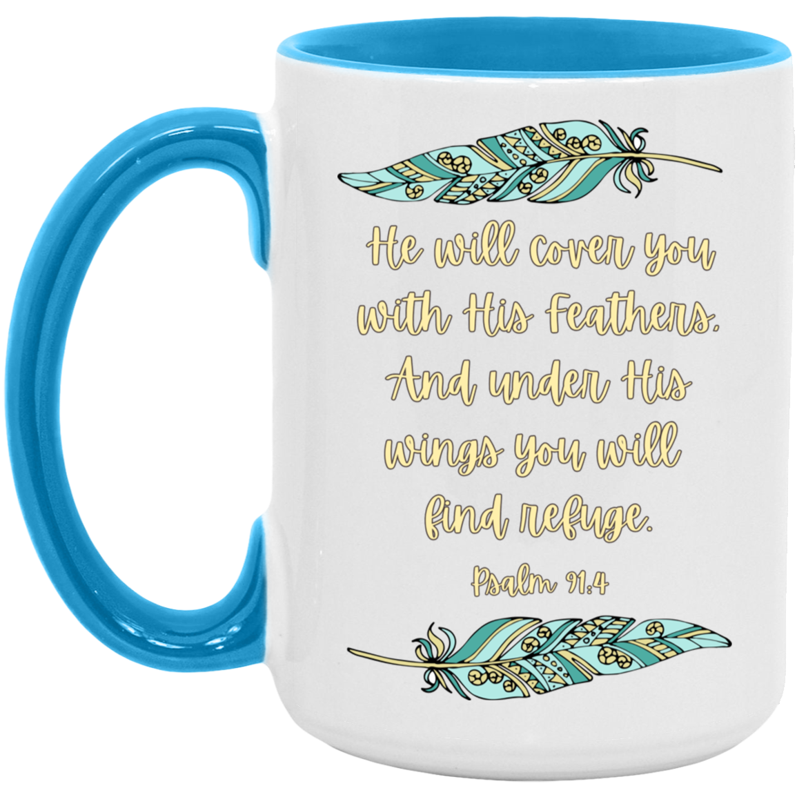 Psalm 91:4 teal&yellow 15oz. Accent Mug