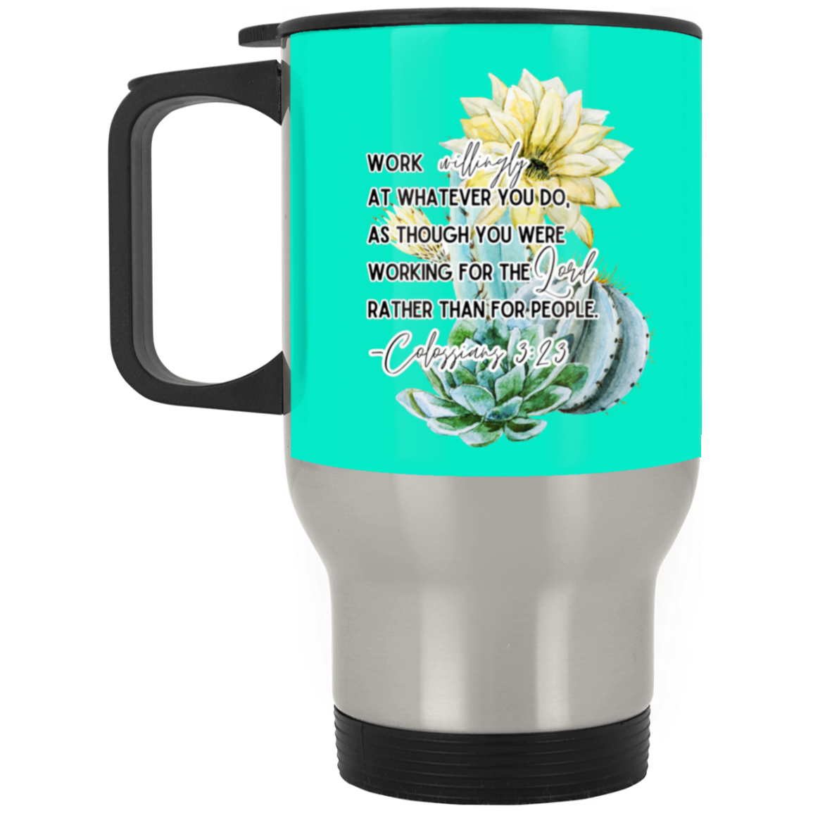 Colossians 3:23 yellow Silver Stainless Travel Mug