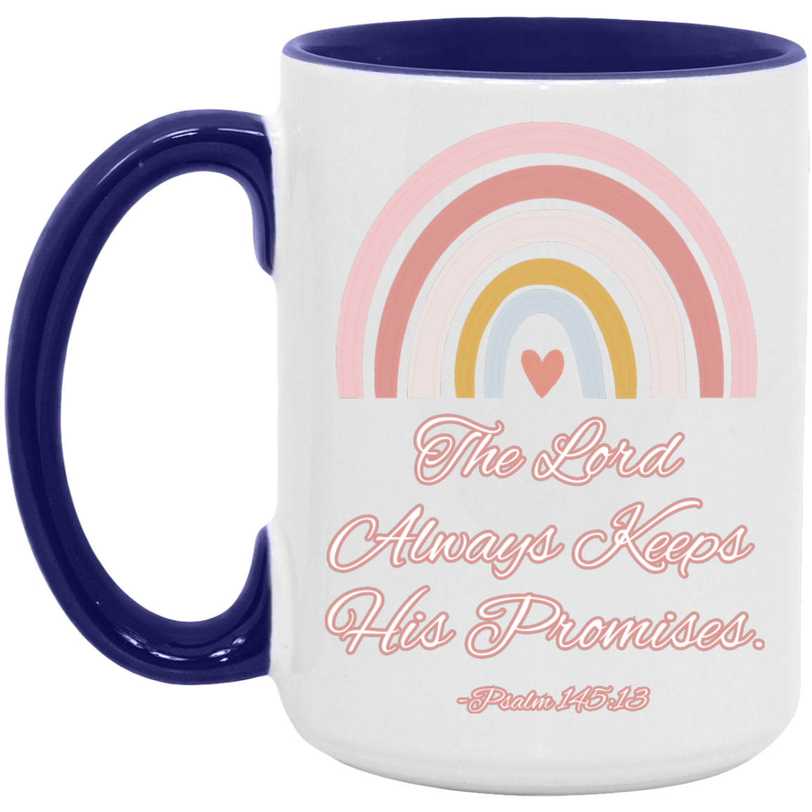 Psalm 145:13 15oz Accent Mug