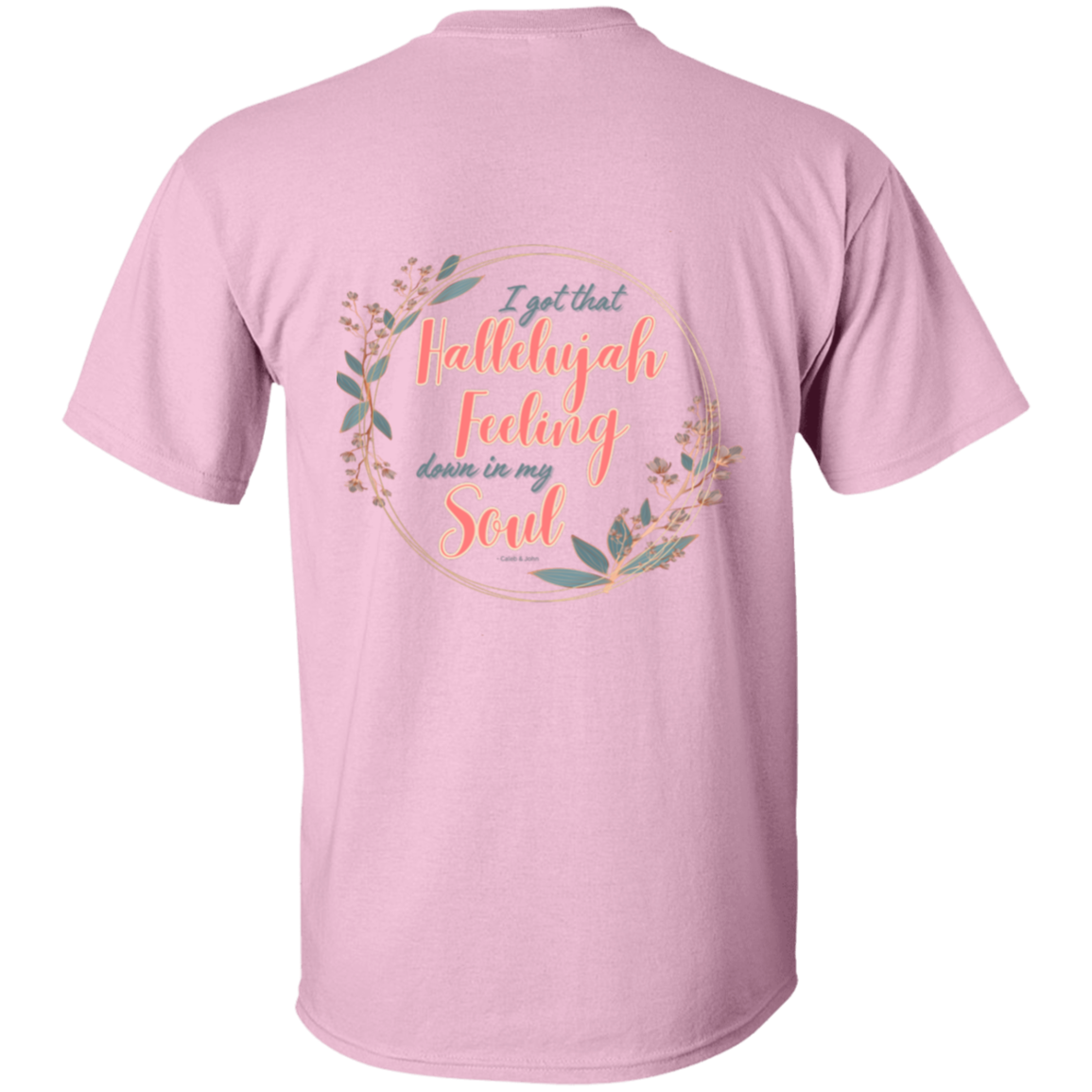 Hallelujah Feeling 5.3 oz. T-Shirt