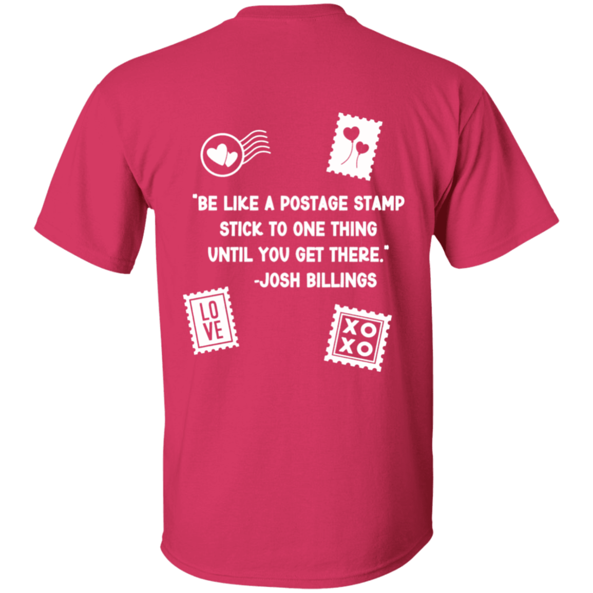 Be like a Stamp 1 W- 5.3 oz. T-Shirt