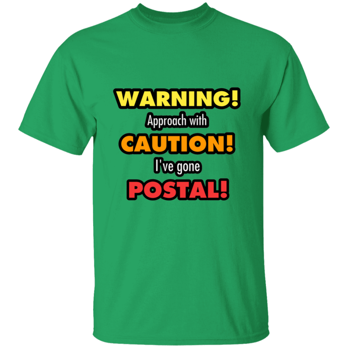 Gone Postal 5.3 oz. T-Shirt