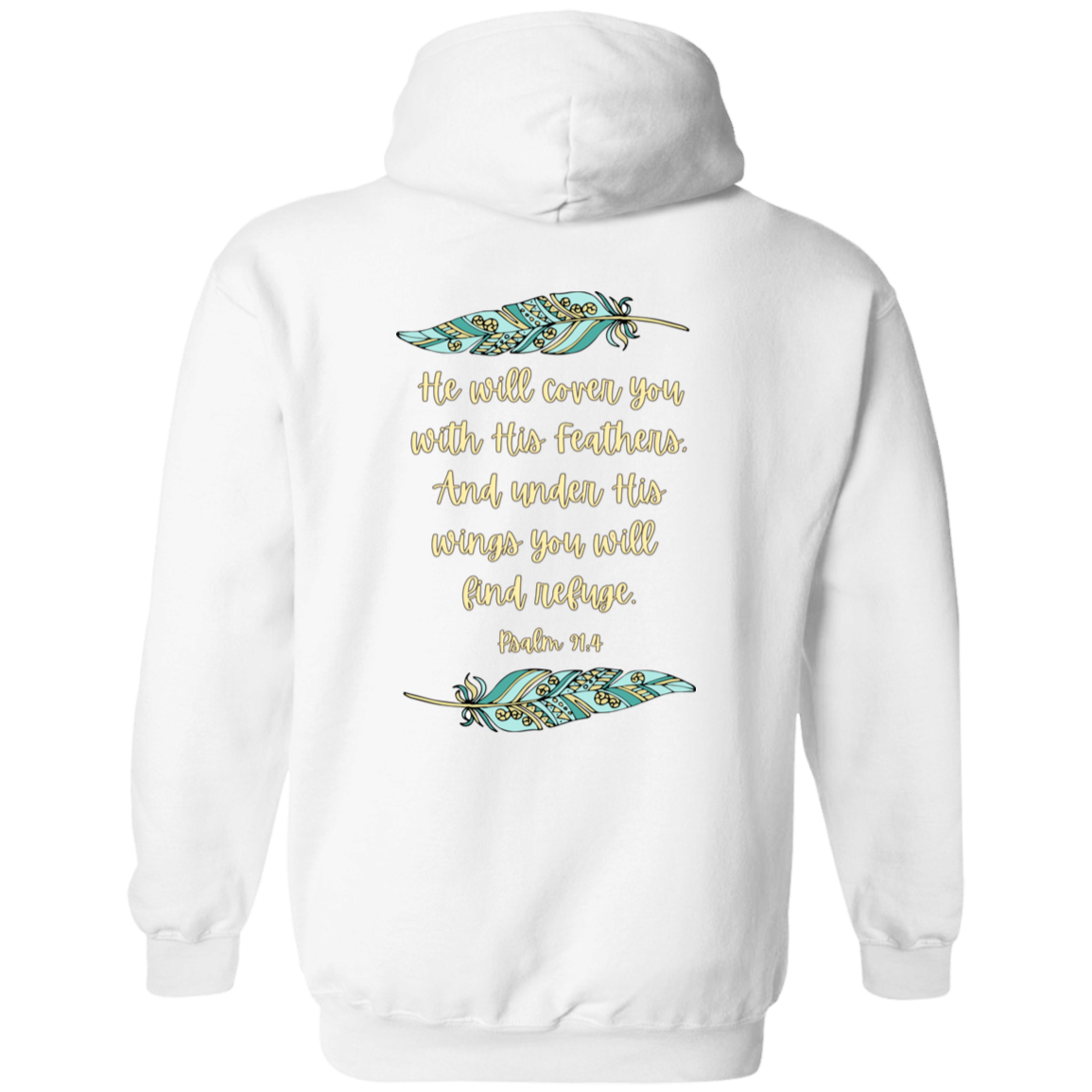 Psalm91:4 Pullover Hoodie 8 oz (Closeout)