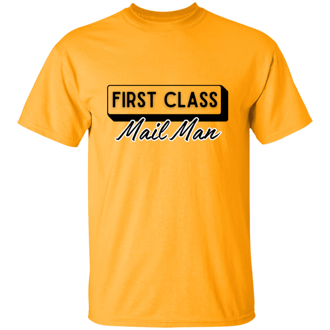 First Class Mail Man 5.3 oz. T-Shirt
