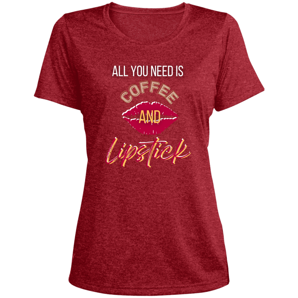 Coffee & Lipstick- Ladies' Heather Scoop Neck Performance Tee