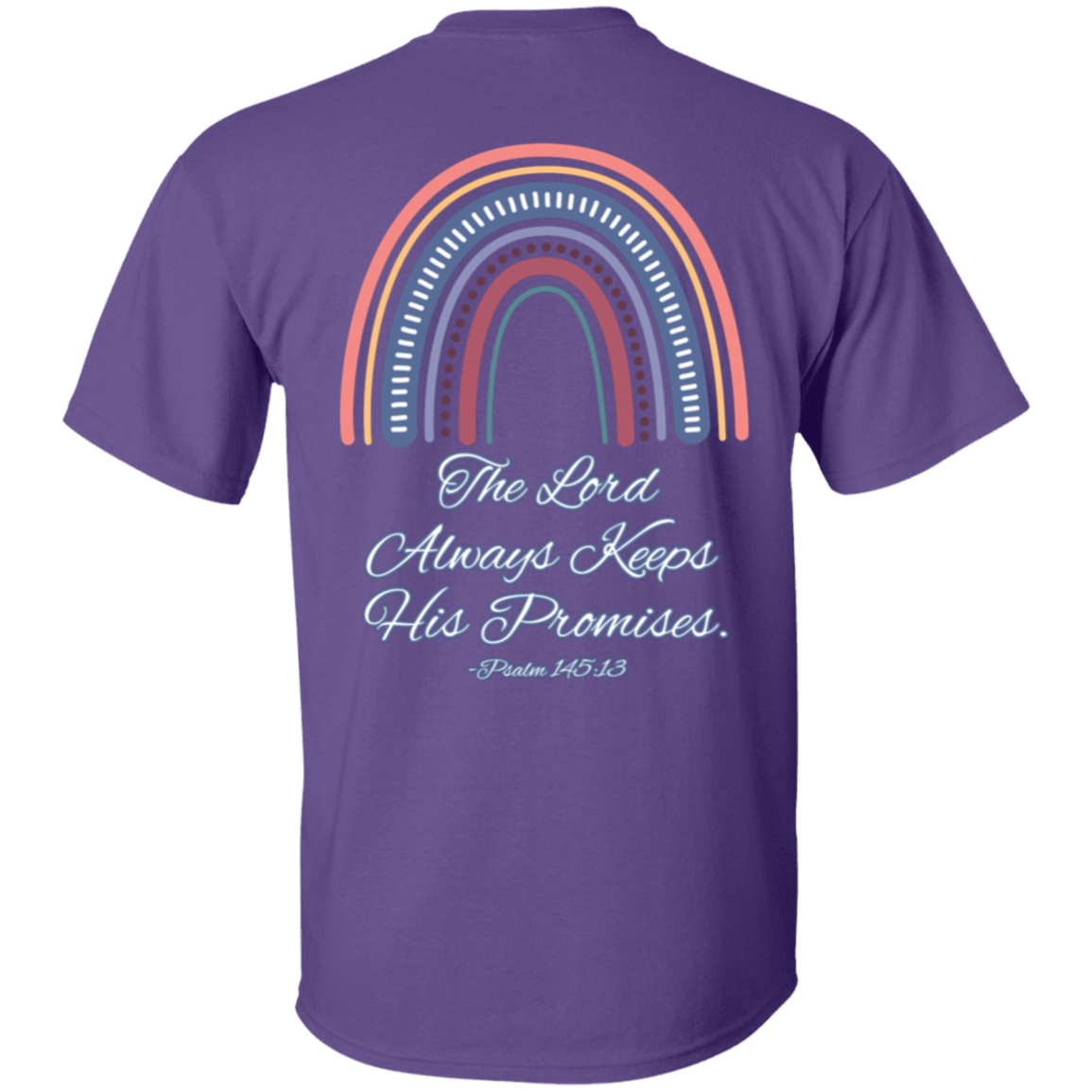 Psalm 145:13 #2 5.3 oz. T-Shirt