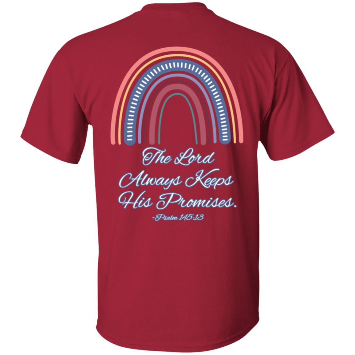 Psalm 145:13 #2 5.3 oz. T-Shirt