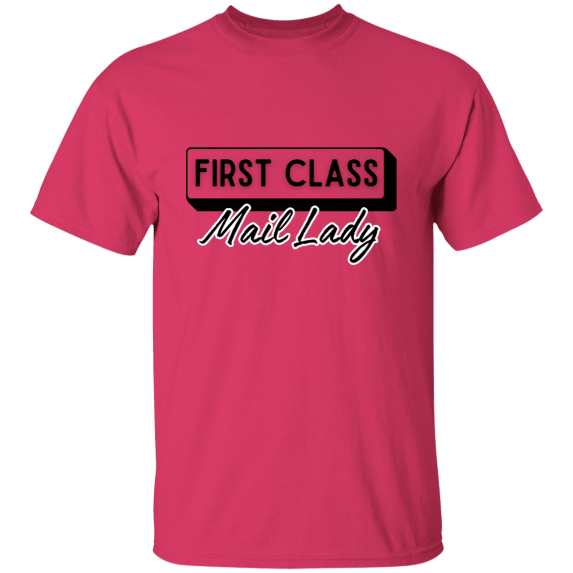 First Class Mail Lady 5.3 oz. T-Shirt