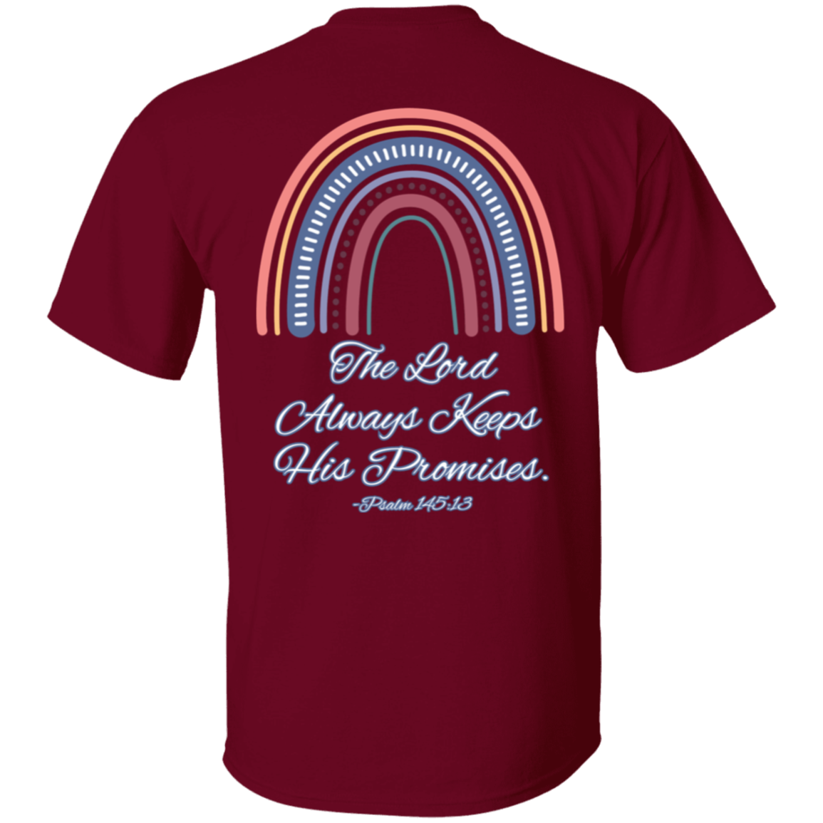 Psalm 145:13 #2 5.3 oz. T-Shirt