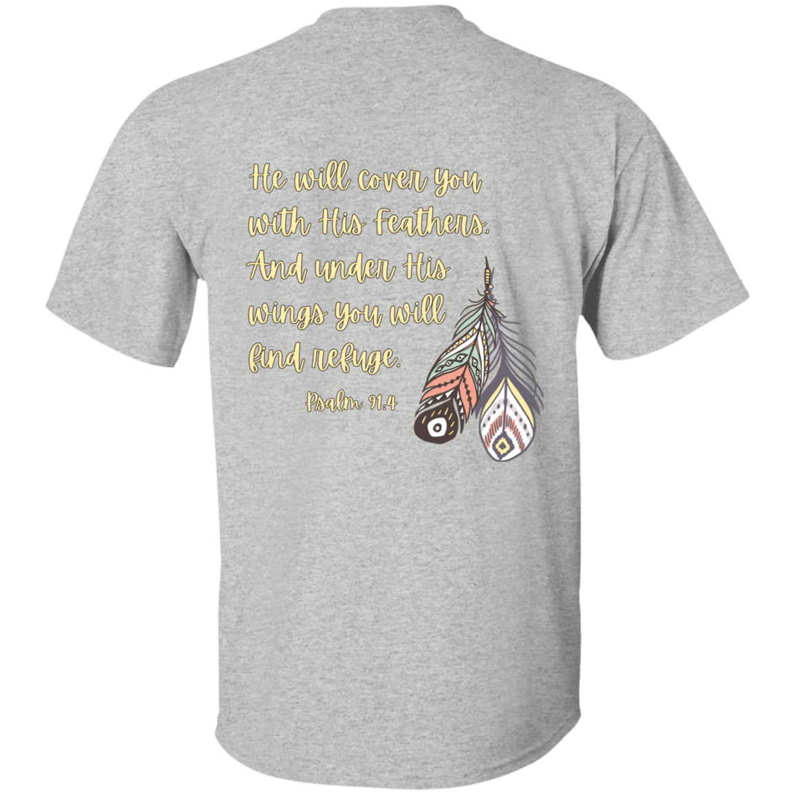 Psalm 91:4 yellow 5.3 oz. T-Shirt