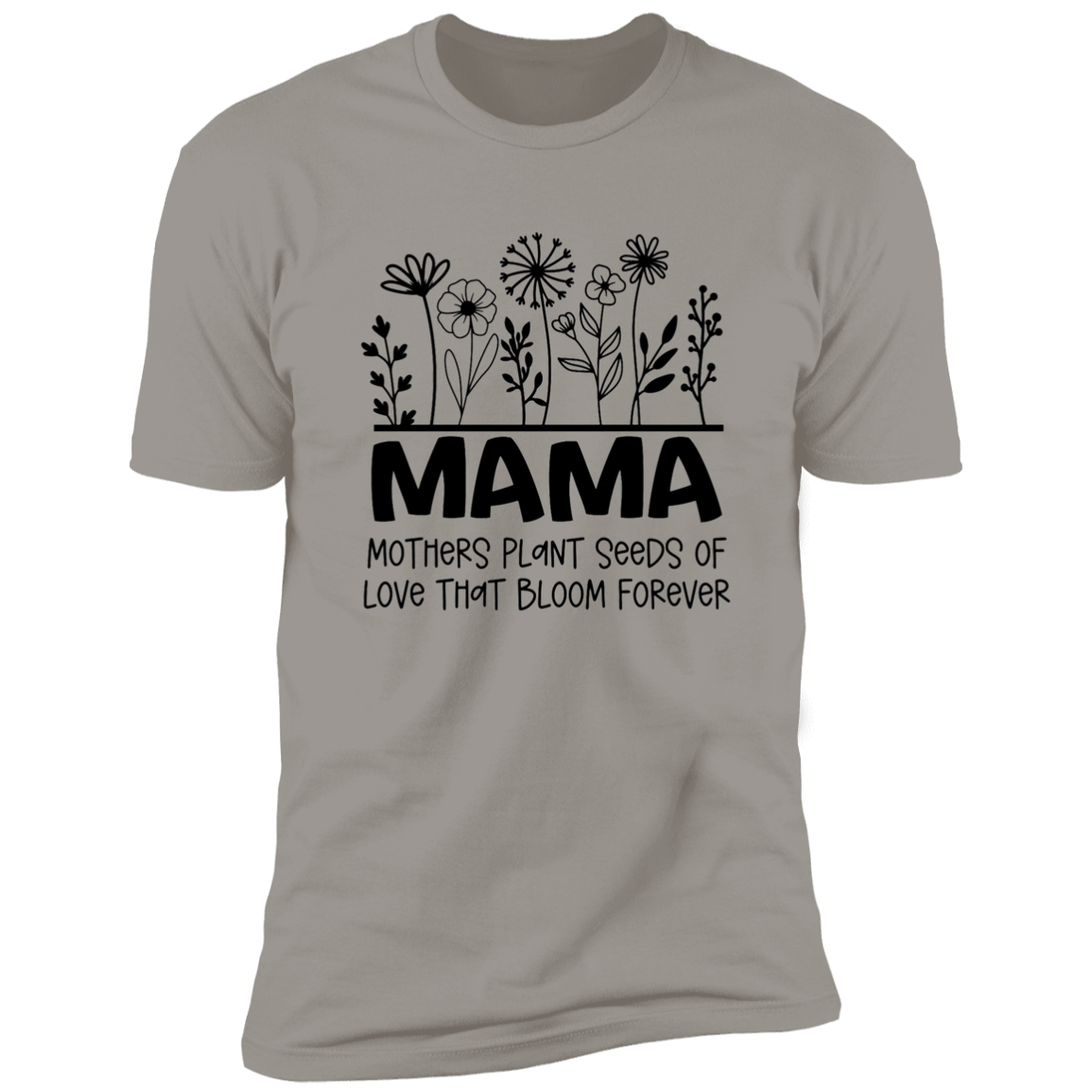 MAMA Seeds of Love- Premium Short Sleeve Tee (Closeout)
