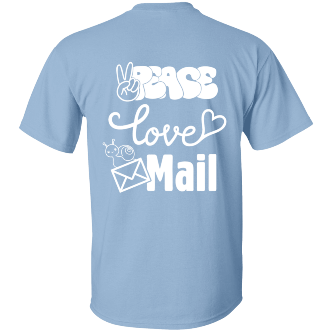 Peace Love Mail 1 W- 5.3 oz. T-Shirt