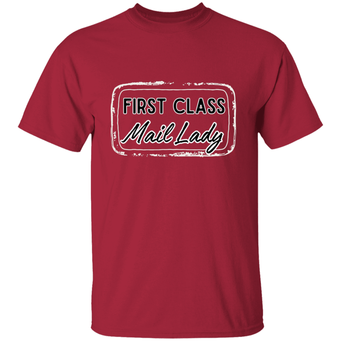 First Class Mail Lady 5.3 oz. T-Shirt