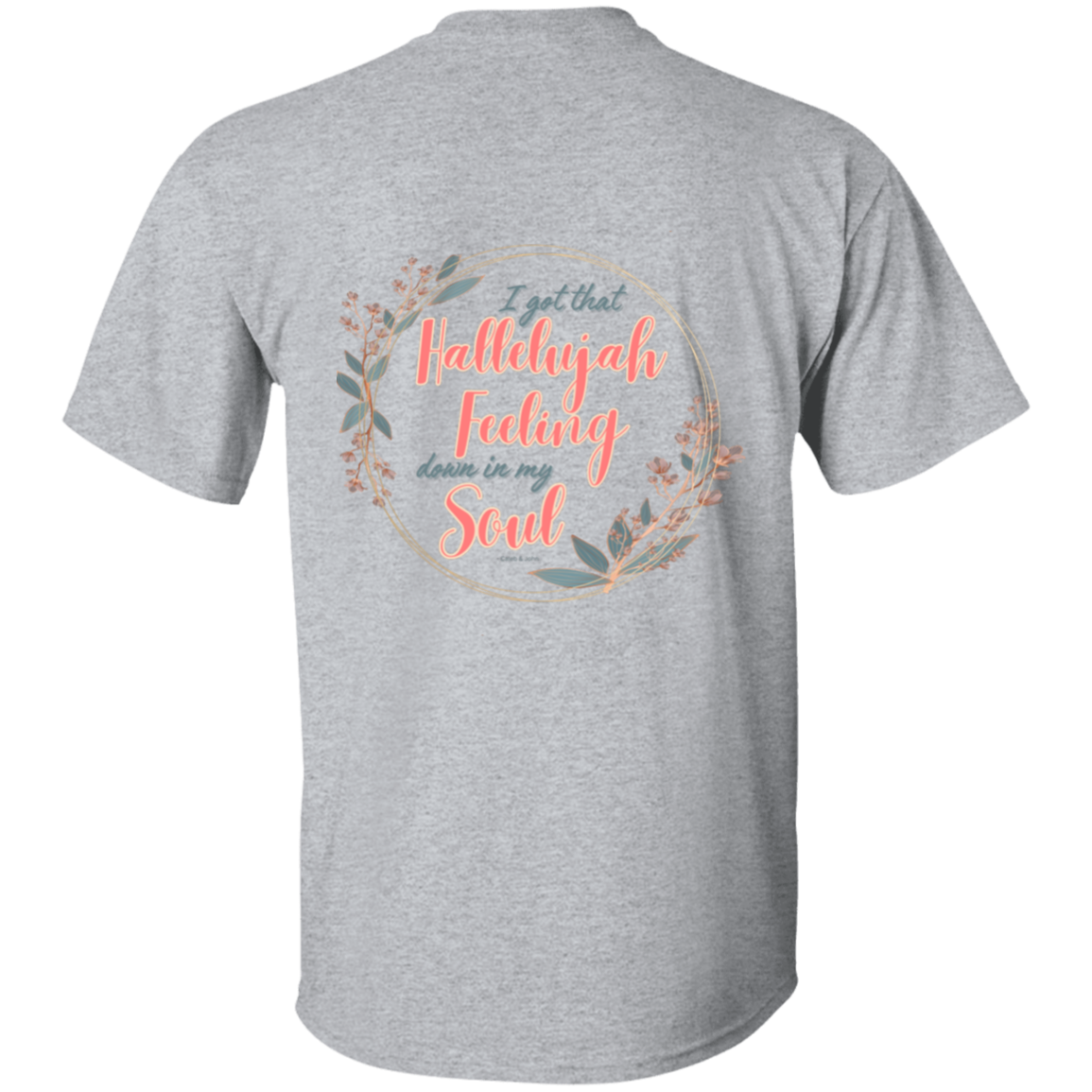 Hallelujah Feeling 5.3 oz. T-Shirt