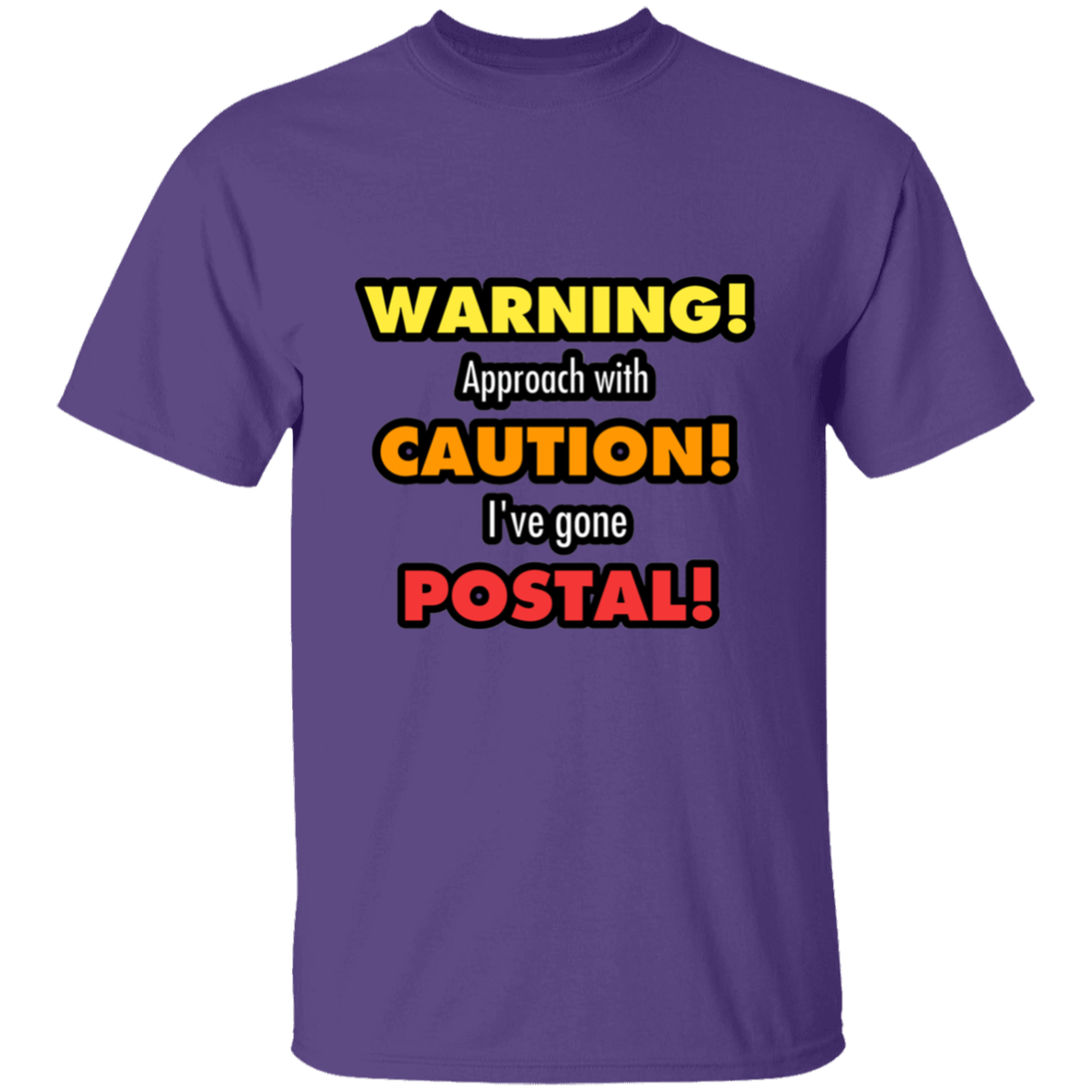 Gone Postal 5.3 oz. T-Shirt