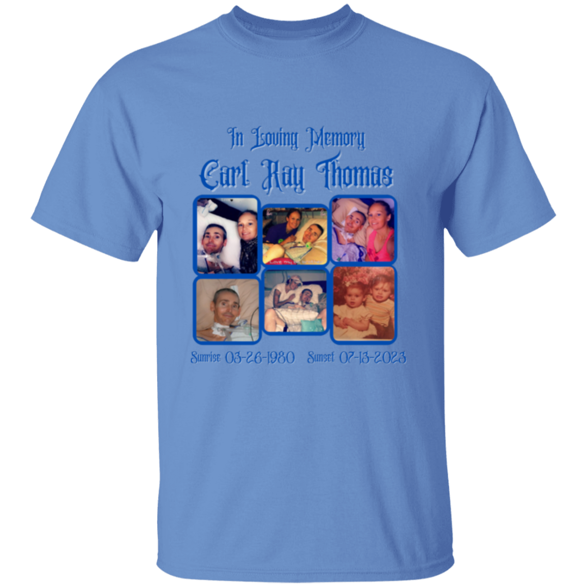 In Loving Memory Carl Ray Thomas 5.3 oz. T-Shirt
