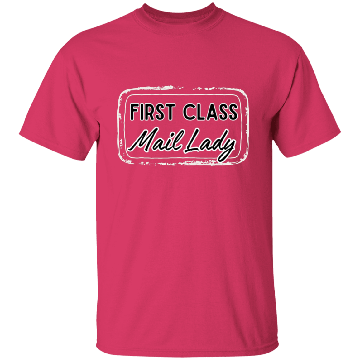First Class Mail Lady 5.3 oz. T-Shirt
