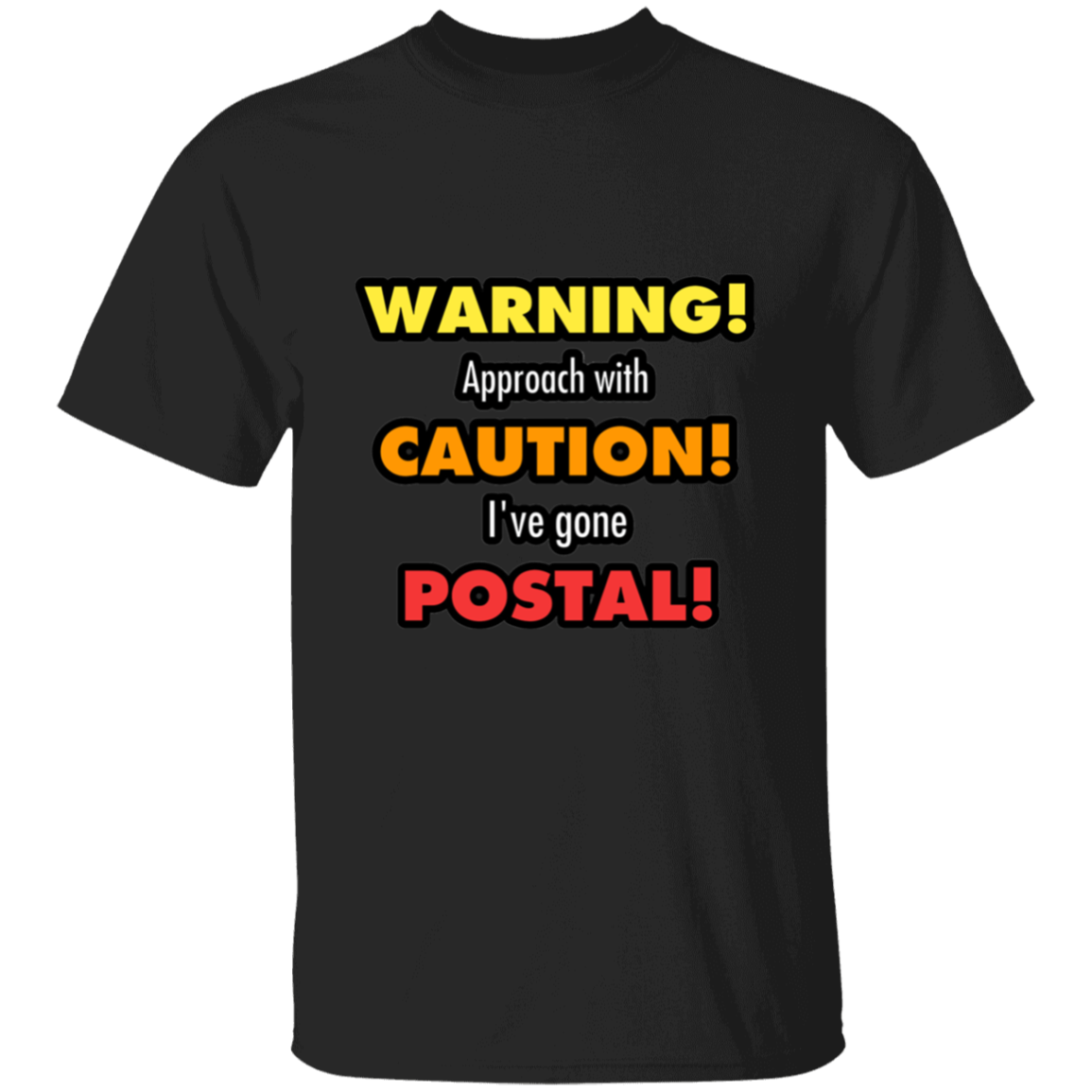 Gone Postal 5.3 oz. T-Shirt