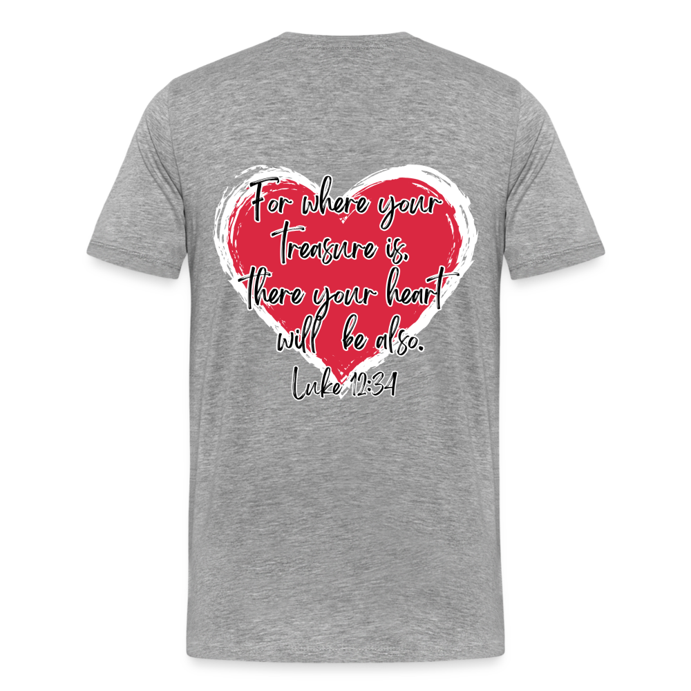 Luke 12:34 T-Shirt - heather gray