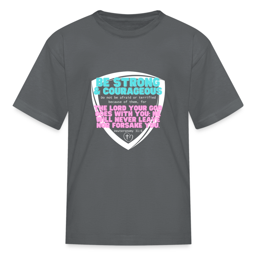 Deu 31:6 Kids' T-Shirt - charcoal